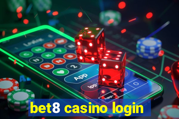 bet8 casino login